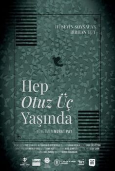 Hep Otuz Üç Yaşında İzle